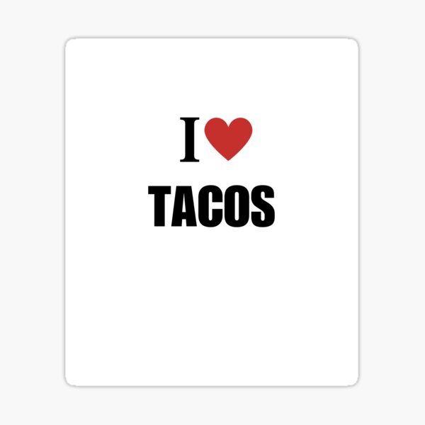 Item preview, I Love Tacos designed and sold by exclusive93.