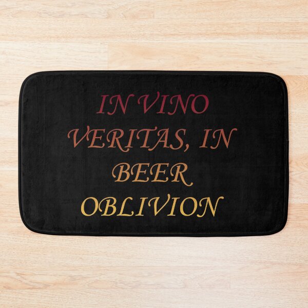 Item preview, In vino veritas, in beer oblivion  designed and sold by Megaera8.