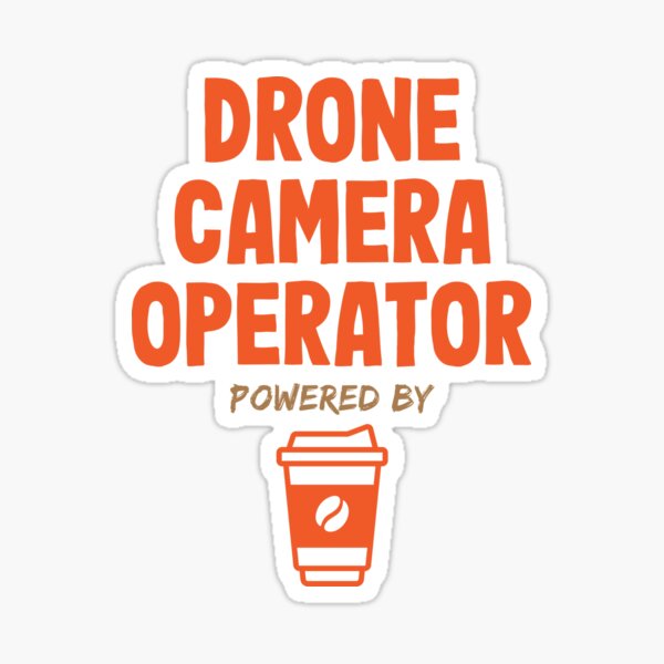 Item preview, Drone Camera Operator Powered by Coffee designed and sold by NermilioDesigns.