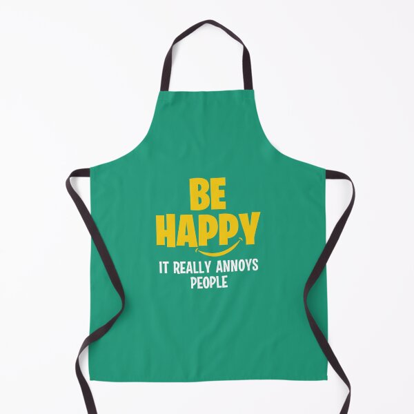 Item preview, Be happy, it really annoys people designed and sold by Sarcasmisfun.