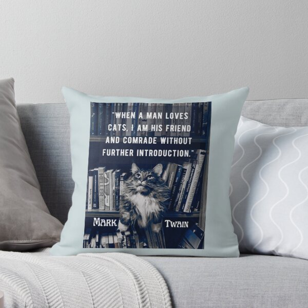 Item preview, Mark Twain quote: When a man loves cats, I am his friend and comrade without further introduction designed and sold by artbleed.
