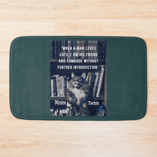 Item preview, Mark Twain quote: When a man loves cats, I am his friend and comrade without further introduction designed and sold by artbleed.