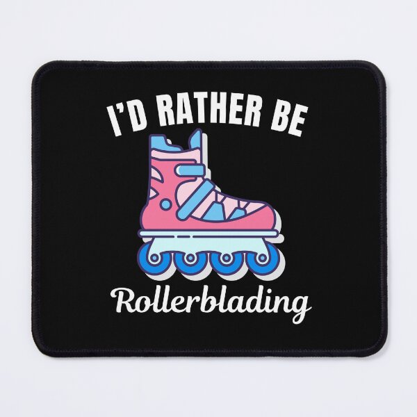 Item preview, I'd rather be rollerblading designed and sold by NBSStore.