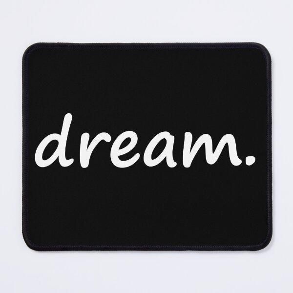 Item preview, Dream designed and sold by DMJPRINT.