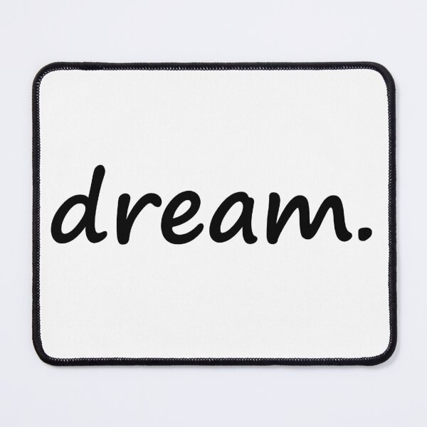 Item preview, Dream designed and sold by DMJPRINT.