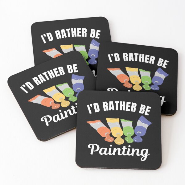 Item preview, I'd rather be painting, funny artist saying designed and sold by NBSStore.