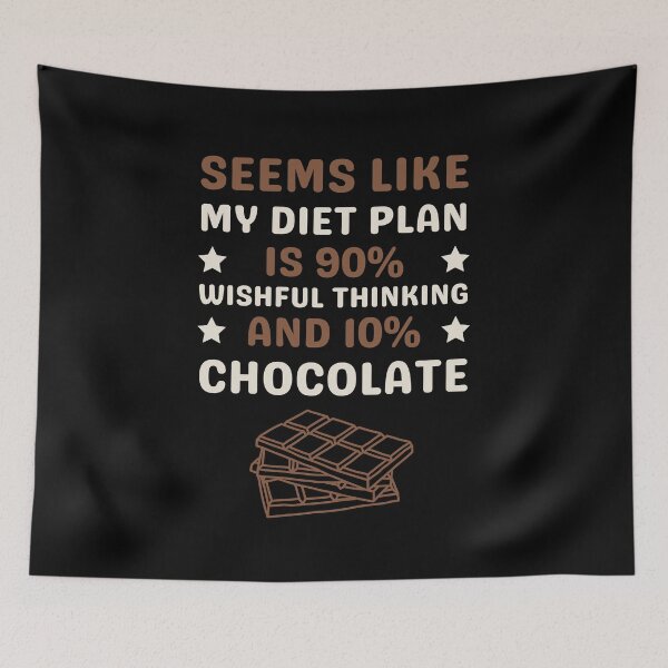 Item preview, Seems like my diet plant consist with chocolate designed and sold by Gilpro Designs.