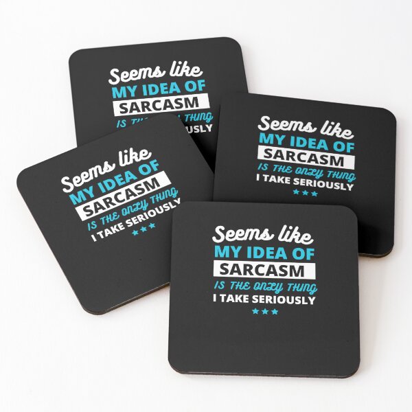 Item preview, Seems like sarcasm is the only thing I take seriously designed and sold by Gilpro Designs.