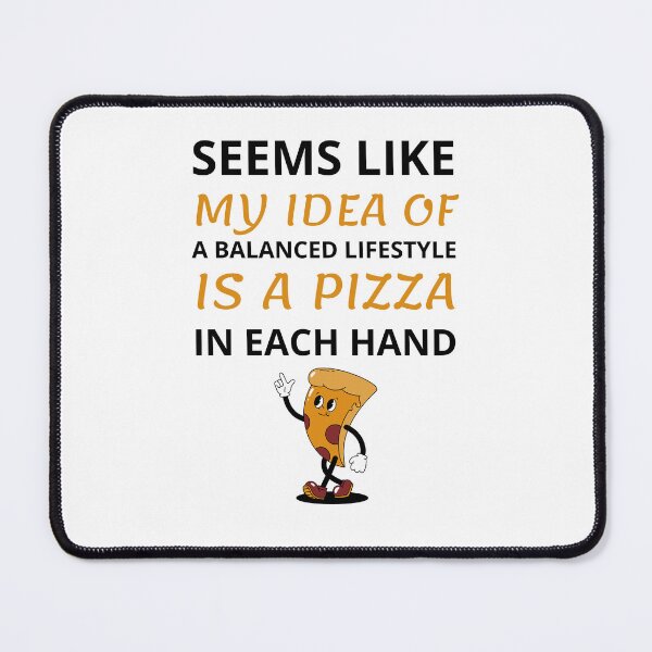 Item preview, Seems like my balanced life involve pizza designed and sold by Gilpro Designs.
