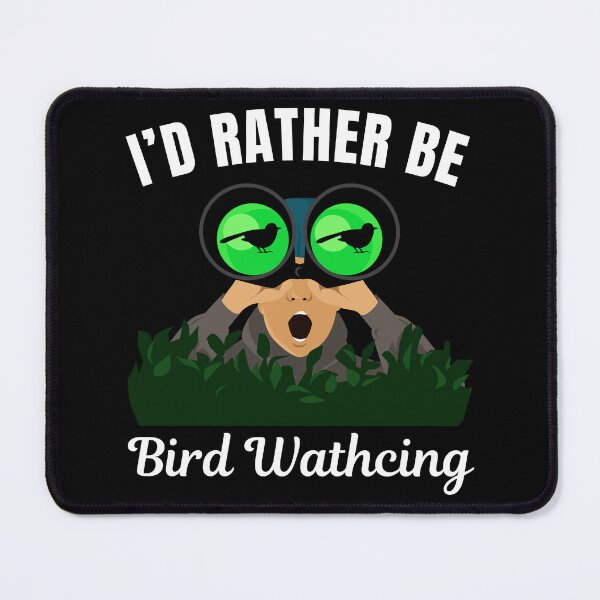 Item preview, I'd rather be bird watching, funny bird watcher saying designed and sold by NBSStore.