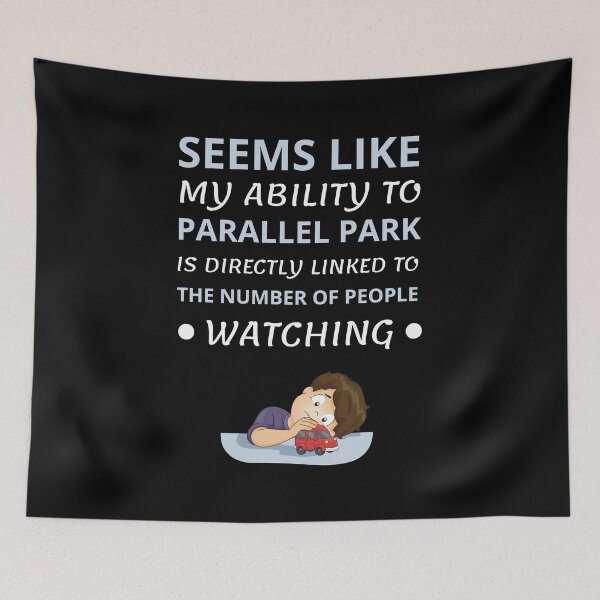 Item preview, Seems like i can't park when people are watching designed and sold by Gilpro Designs.