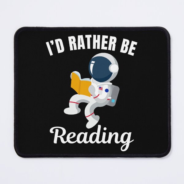 Item preview, I'd rather be reading, book reading fan saying designed and sold by NBSStore.