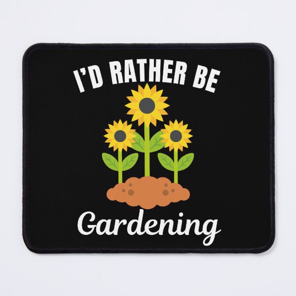 Item preview, I'd rather be gardening designed and sold by NBSStore.