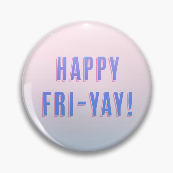 Item preview, Happy Fri-Yay! designed and sold by lisousisa.