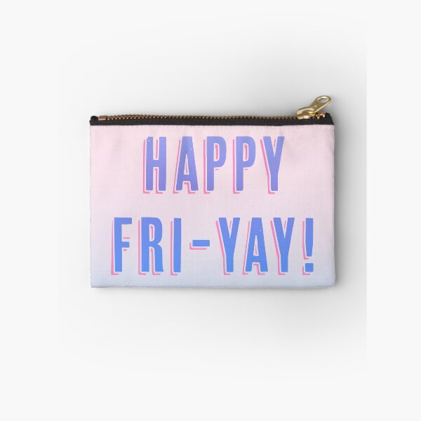 Item preview, Happy Fri-Yay! designed and sold by lisousisa.