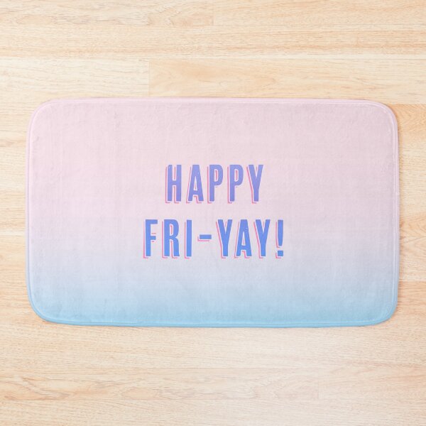Item preview, Happy Fri-Yay! designed and sold by lisousisa.