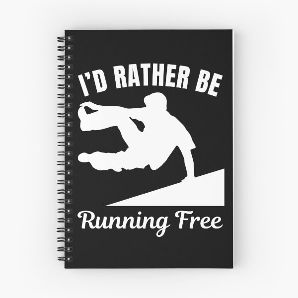 Item preview, I'd rather be running free, parkour freerunner saying designed and sold by NBSStore.
