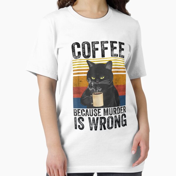 Item preview, Coffee Because Murder is Wrong designed and sold by CORJIDOG-ART.