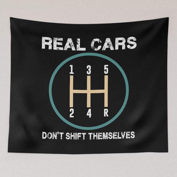 Item preview, Real Cars Don't Shift Themselves Funny Cars Quotes designed and sold by ArabCorner.