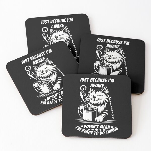 Item preview, Just Because Im Awake Doesnt Mean Im Ready To Do Things Cat Lover Drinking Coffe designed and sold by SlocifieShop.