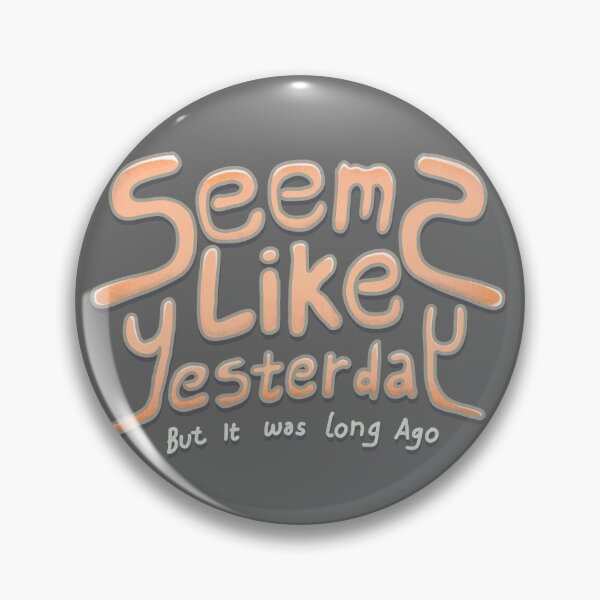 Item preview, Seems like yesterday designed and sold by Yeaha.