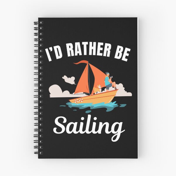 Item preview, I'd rather be sailing designed and sold by NBSStore.