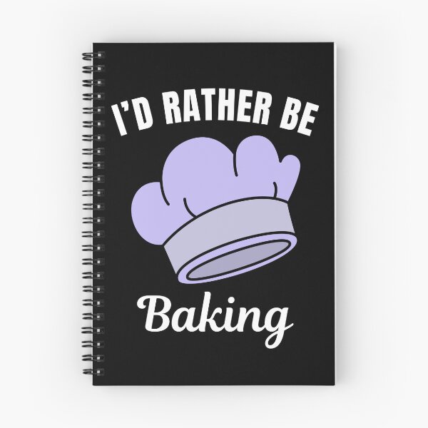 Item preview, I'd rather be baking, baker job or hobby saying designed and sold by NBSStore.