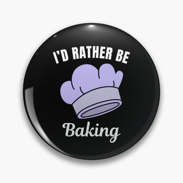 Item preview, I'd rather be baking, baker job or hobby saying designed and sold by NBSStore.