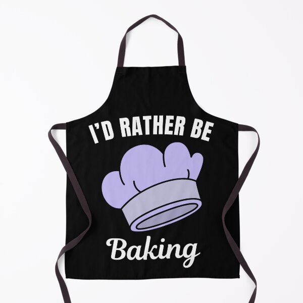 Item preview, I'd rather be baking, baker job or hobby saying designed and sold by NBSStore.
