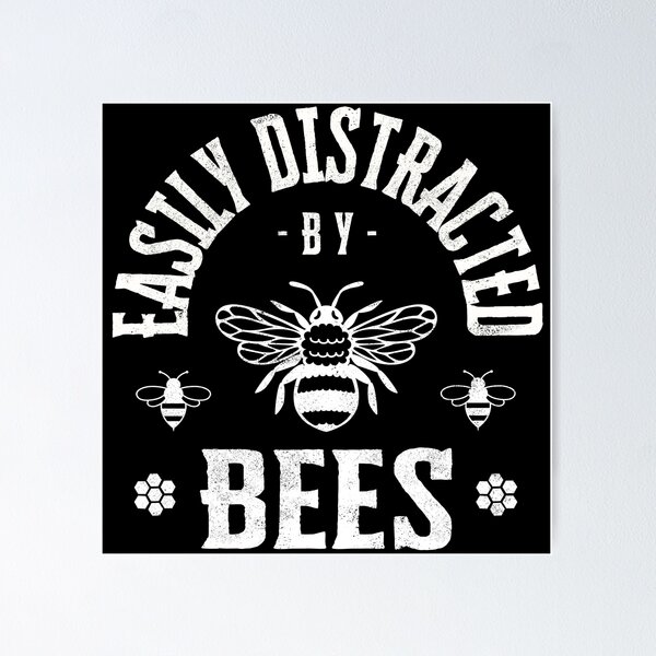 Artikelvorschau, Easily distracted by bees entworfen und verkauft von Line2Rhyme.