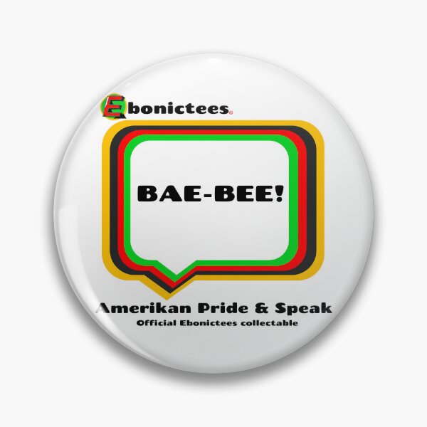 Item preview, BAE-BEE! Ebonictees ebonic phrase. designed and sold by Ebonictees.