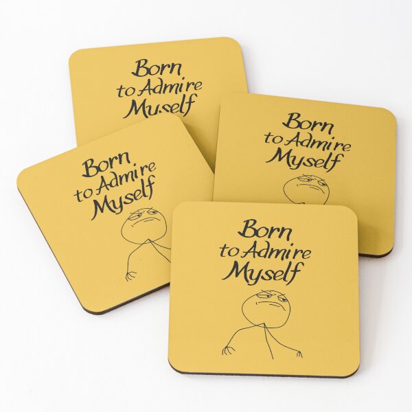 Item preview, Ego Elegance: Born to Admire Myself! designed and sold by GiveMeMood.