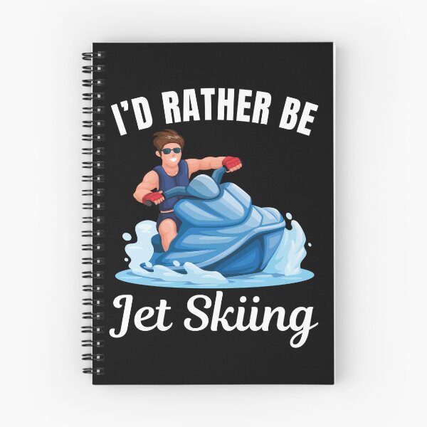 Item preview, I'd rather be jet skiing, jet skier saying designed and sold by NBSStore.