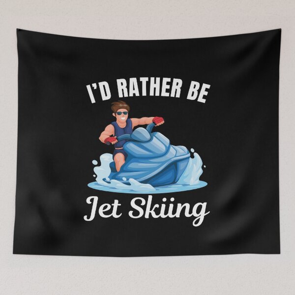 Item preview, I'd rather be jet skiing, jet skier saying designed and sold by NBSStore.