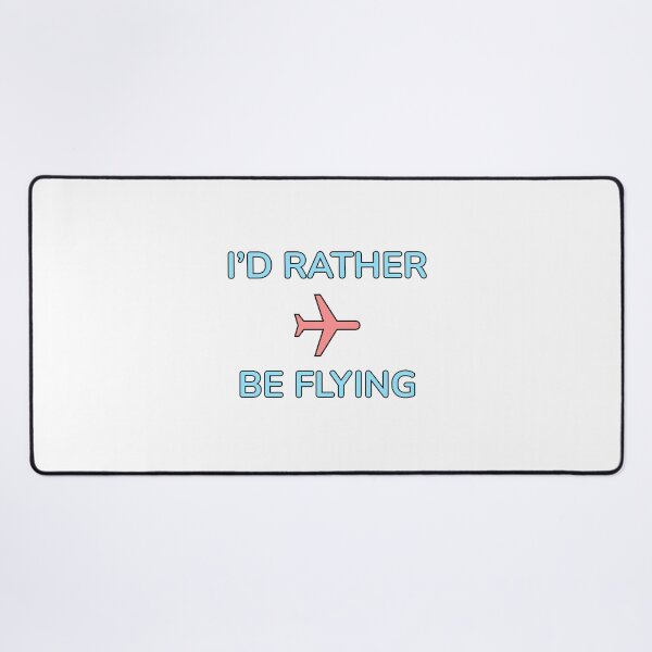 Item preview, Id Rather Be At A Flying designed and sold by Inspirationmotivation.