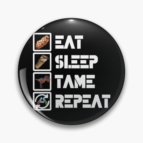 Item preview, ARK Survival Ascended - Eat, sleep, tame, repeat - white designed and sold by Kormix.