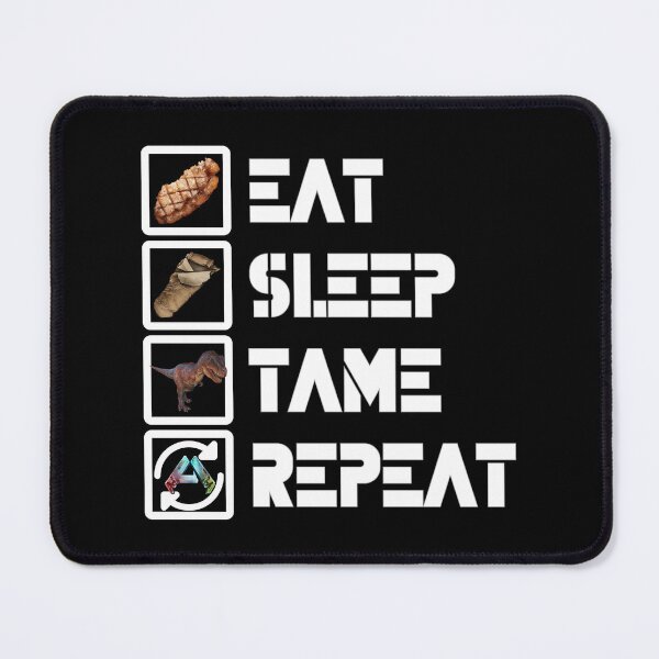 Item preview, ARK Survival Ascended - Eat, sleep, tame, repeat - white designed and sold by Kormix.