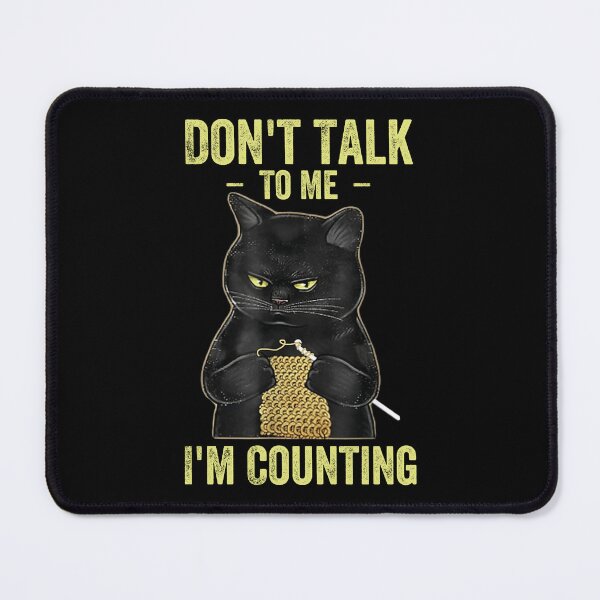 Item preview, Don't Talk To Me I'm Counting Funny Cat Vintage designed and sold by CORJIDOG-ART.