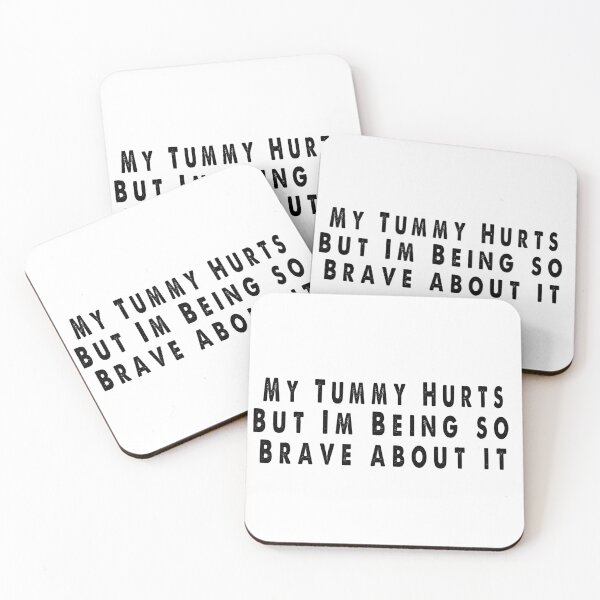 Item preview, my tummy hurts but im being brave designed and sold by infinitty art.