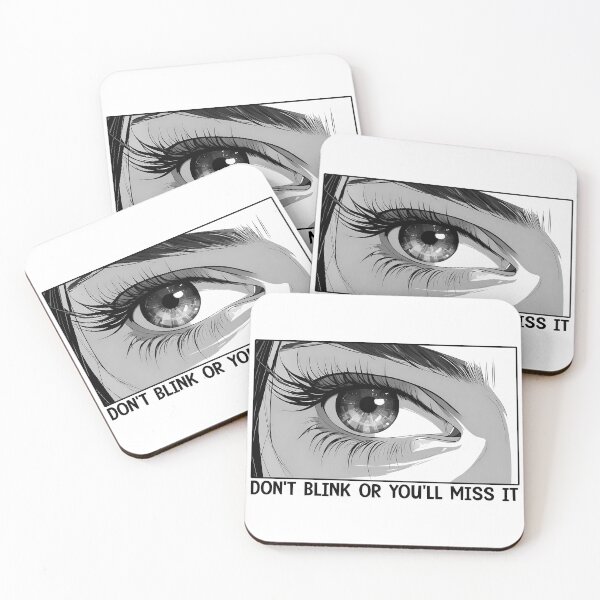 Item preview, Anime Eyes, Girl Face, Fun Phrase, Don't Blink Or Miss It, Manga designed and sold by AmeliasDreams.