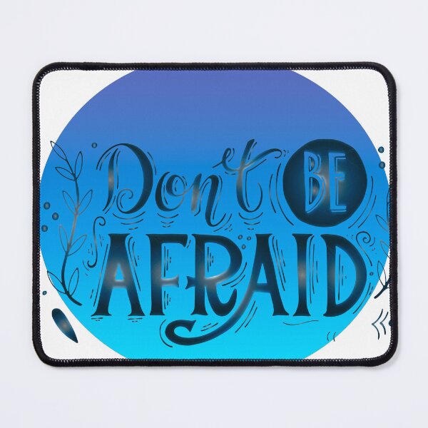 Item preview, Do not be afraid designed and sold by abderrazak barahou.