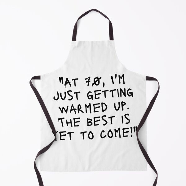 Item preview, "At 70, I'm just getting warmed up. The best is yet to come!" - Funny 70th birthday quote designed and sold by Bananobanini.