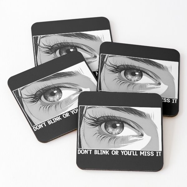 Item preview, Anime Eyes, Girl Face, Fun Phrase, Don't Blink Or Miss It, Manga designed and sold by AmeliasDreams.