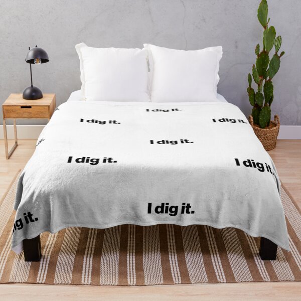 Item preview, I dig it. - Archaeology or Paleontology Funny Quote designed and sold by CottonGarb.