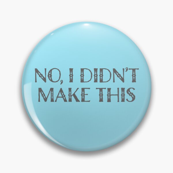Item preview, No, I Didn't Make This Design for Sewing designed and sold by Karen Buscemi.