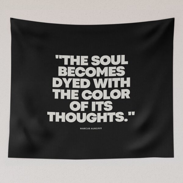 Item preview, "The soul becomes dyed with the color of its thoughts." - Marcus Aurelius Inspirational Quote designed and sold by Bananobanini.