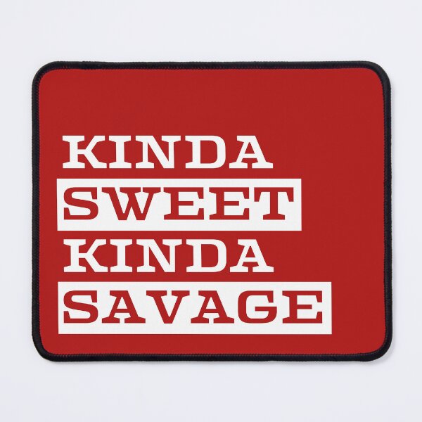 Item preview, Kinda Sweet kinda Savage designed and sold by The magic  Yellow bus.