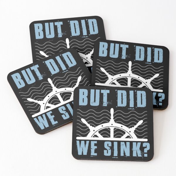 Item preview, But Did We Sink? - Captain Life designed and sold by EmiAndMike.