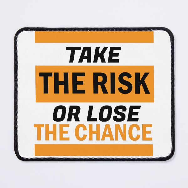 Item preview, Take The Risk Or Lost Chance designed and sold by Saad-Design-hub.