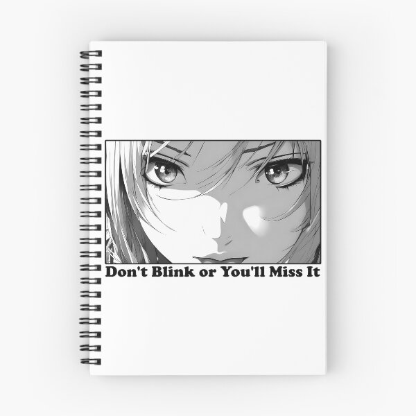 Item preview, Anime Eyes, Girl Face, Fun Phrase, Don't Blink Or Miss It, Funny designed and sold by AmeliasDreams.